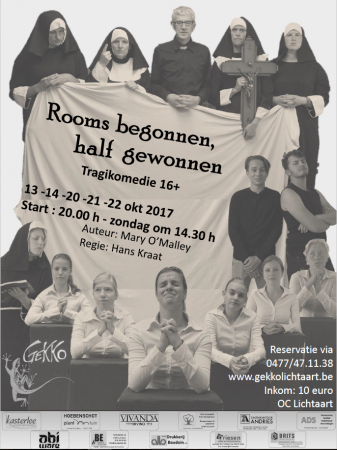 2017 - "Rooms begonnen, half gewonnen" van Mary O'Malley - Gekko Tejater Lichtaart